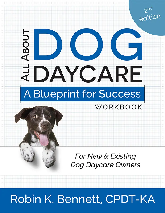 All About Dog Daycare: A Blueprint for Success Workbook cover.