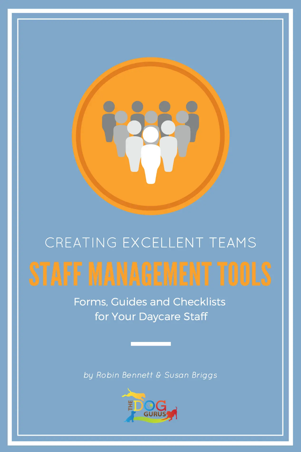 Creating Excellent Teams Staff Management Tools book cover.