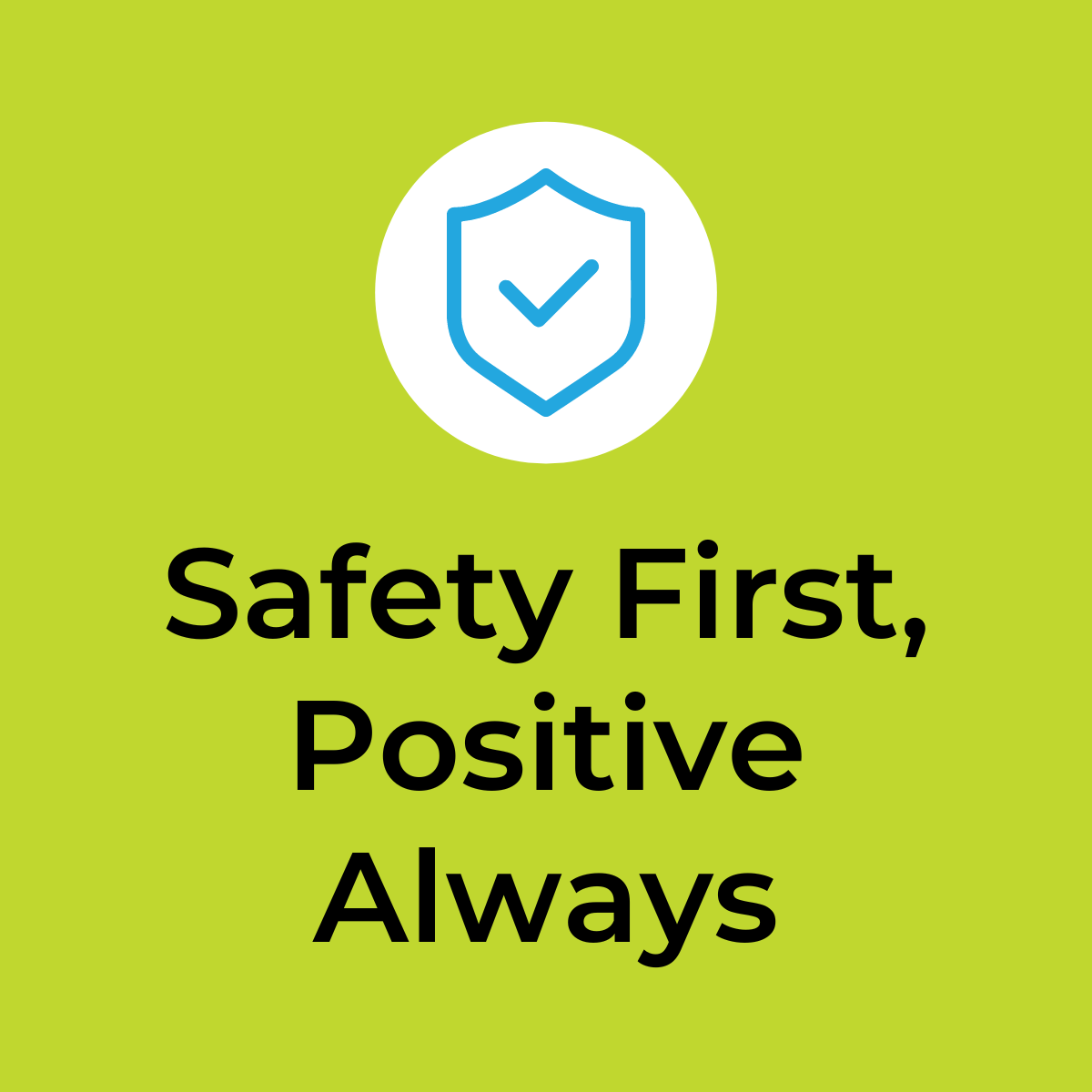 Safety First, Positive Always logo