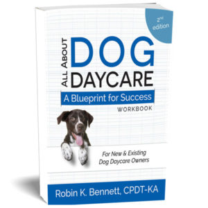 A second edition workbook to help new and existing dog daycare owners find success that was written by Robin K. Bennett.
